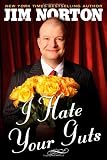I Hate Your Guts