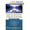 How to Minister Freedom: Helping Others Break the Bonds
