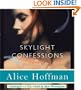 Skylight Confessions: A Novel