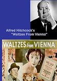 Alfred Hitchcocks Waltzes From Vienna