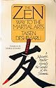 The Zen Way to Martial Arts: A Japanese Master Reveals the Secrets of the Samurai