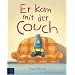 Er kam mit der Couch
