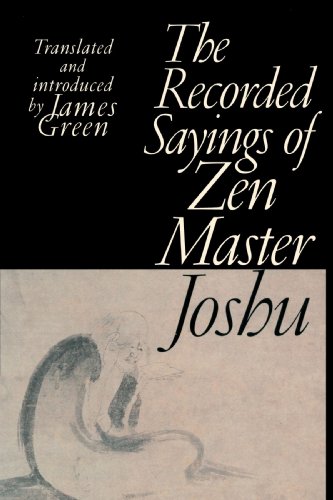 The Recorded Sayings of Zen Master Joshu