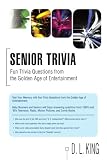 Senior Trivia: Fun Trivia Questions from the Golden Age of Entertainment