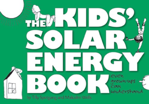 The Kids' Solar Energy Book even grown-ups can understand