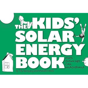 The Kids' Solar Energy Book even grown-ups can understand