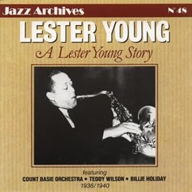 A lester young story (1936-1940)