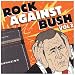 Rock Against Bush 2