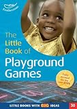 The little book of playground games : simple games for outdoors