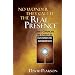 No Wonder They Call It the Real Presence: Lives Changed by Christ In Eucharistic Adoration
