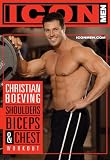 ICON Men: Christian Boeving - Shoulders, Biceps & Chest