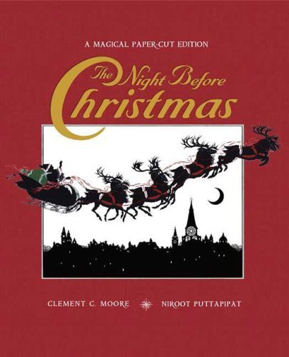 The Night Before Christmas: A Magical Cut-Paper Edition by Moore, Clement C. (2007) Hardcover