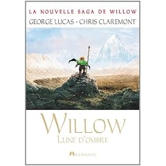 Les chroniques de la Terre d'Ombre, Tome 1 : Willow, lune d'Ombre