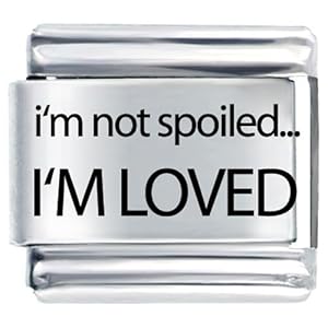 Pugster I''m Not Spoiled I''m Loved Italian Charm