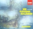 Wagner: Der Fliegende Holl�nder