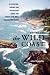 The Wild Coast: A Kayaking, Hiking and Recreation Guide for North and West Vancouver Island (Wild Coast Series)