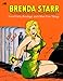 Brenda Starr: The Complete Pre-Code Comic Books Volume 1: Good Girls, Bondage, and Other Fine Things (BRENDA STARR COMP PRE CODE COMICS HC)