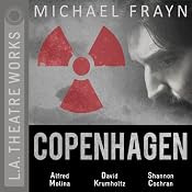 Copenhagen (Dramatized) | [Michael Frayn]