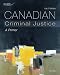 Canadian Criminal Justice: A Primer