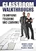 Classroom Walkthroughs To Improve Teaching and Lea