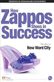 How Zappos Shoes In Success