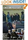 Choosing Your Battles: American Civil-Military Relations and the Use of Force