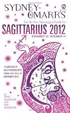 Sydney Omarr s Day-by-Day Astrological Guide for the Year 2012:Sagittarius (Sydney Omarr s Day By Day Astrological Guide for Sagittarius)
