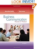 Business Communication: Process and Product (with meguffey.com Printed Access Card), 7th Edition