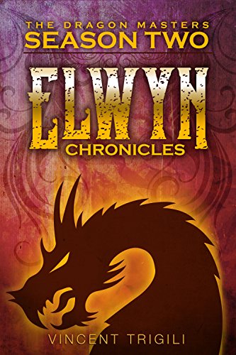 The Elwyn Chronicles (The Dragon Masters Book 2)