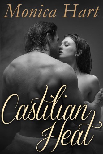 Castilian Heat by Monica Hart