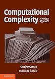 Computational Complexity: A Modern Approach