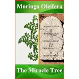 Bible Miracle Tree: healing with Moringa
