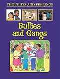 Bullies and gangs