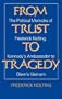 From Trust to Tragedy: The Political Memoirs of Frederick Nolting, Kennedy's Ambassador to Diem's Vietnam