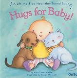 Hugs for Baby! (Lift-The-Flap Hear-The-Sound Books)