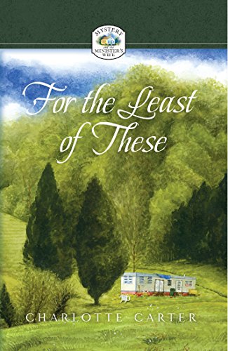 For the Least of These (Mystery and the minister’s wife)