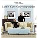 Let's Get Comfortable