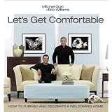Let's Get Comfortable ~ Mitchell Gold