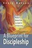 cover of A Blueprint for Discipleship: Wesley's General Rules As a Guide for Christian Living