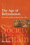 The Age of Reformation: The Tudor and...