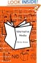 Alternative Media (Culture, Representation and Identity)