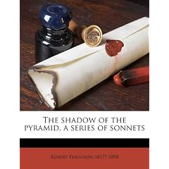 The Shadow of the Pyramid, a Series of Sonnets
