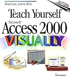 Teach yourself Microsoft Access 2000 visually