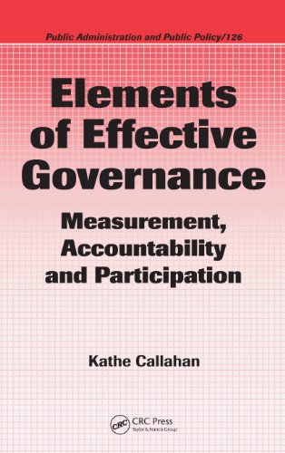 Elements of Effective Governance: Measurement, Accountability and Participation (Public Administration and Public Policy)
