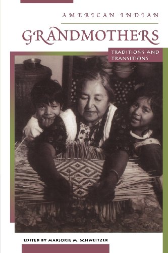 american indian grandmothers traditions and transitions