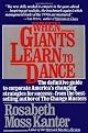When Giants Learn to Dance: Masterng Challenges of Strtgy,mngmt, Careers 90'sc