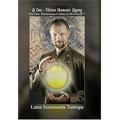 Qi Dao - Tibetan Shamanic Qigong, Part One: Harmonious Culture of Movement