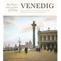 Venedig - Die Welt von gestern in Farbe