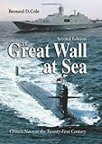 The Great Wall at Sea, Second Edition: China's Navy in the Twenty-First Century