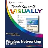 Teach Yourself VISUALLY Wireless Networking (Teach Yourself VISUALLY (Tech))